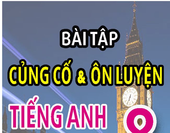 CỦNG CỐ VÀ ÔN LUYỆN TIẾNG ANH 8 GLOBAL - Miễn phí